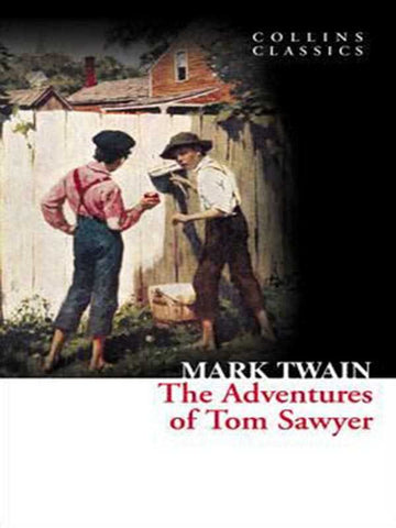 COLLINS CLASSICS: THE ADVENTURES OF TOM SAWYER