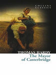 COLLINS CLASSICS: THE MAYOR OF CASTERBRIDGE