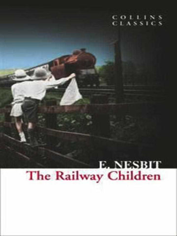 COLLINS CLASSICS: THE RAILWAY CHILDREN