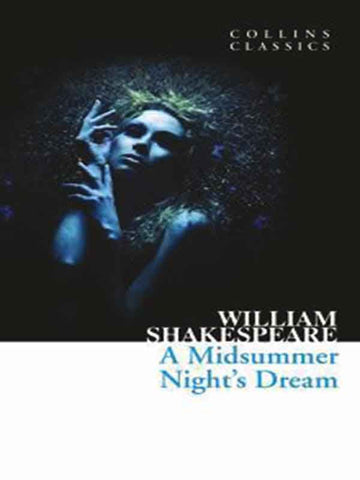 COLLINS CLASSICS: A MIDSUMMER NIGHT DREAM