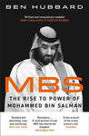 THE RISE TO POWER OF MOHAMMAD BIN SALMAN