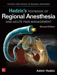 HADZIC TEXTBOOK OF REGIONAL ANESTHESIA AND ACUTE PAIN MANAGEMENT,