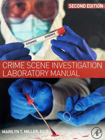 CRIME SCENE INVESTIGATION LABORATORY MANUAL