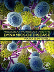 MOLECULAR PATHOLOGY AND THE DYNAMICS OF DISEASE