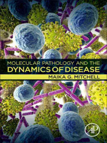 MOLECULAR PATHOLOGY AND THE DYNAMICS OF DISEASE