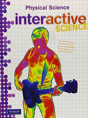 INTERACTIVE SCIENCE: GRADE-8 PHYSICAL SCIENCE