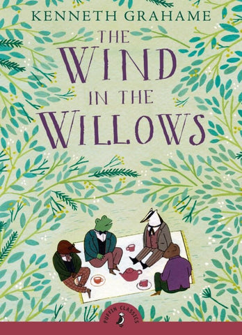 PUFFIN CLASSICS: THE WIND IN THE WILLOWS