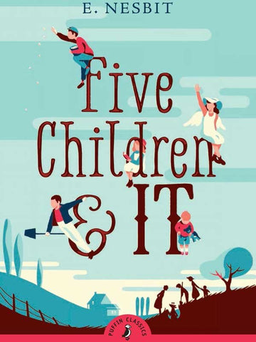 PUFFIN CLASSICS: FIVE CHILDREN AND IT