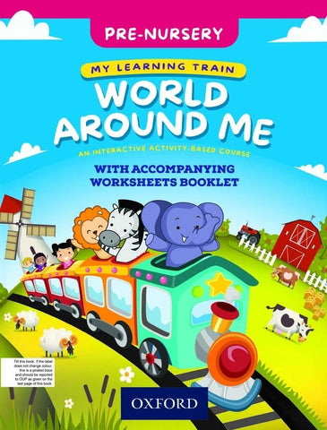 My Learning Train: World Around Me Pre-Nursery Book [IS]