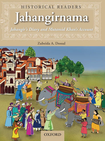 Historical Readers: Jahangirnama