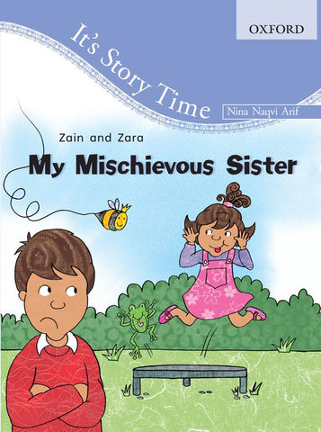It’s Story Time: Zain and Zara: My Mischievous Sister
