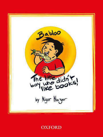 Babloo: The Little Boy Who Didn’t Like Books!
