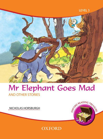 Oxford Reading Treasure: Mr Elephant Goes Mad and Other Stories
