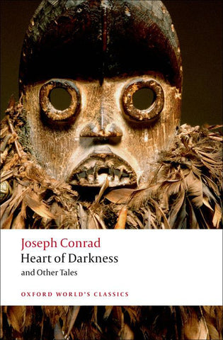 Oxford World’s Classics: Heart of Darkness and Other Tales