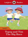 LADYBIRD READERS: LEVEL-2 TOPSY AND TIM THE BIG RACE