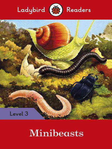 LADYBIRD READERS: LEVEL-3 MINIBEASTS