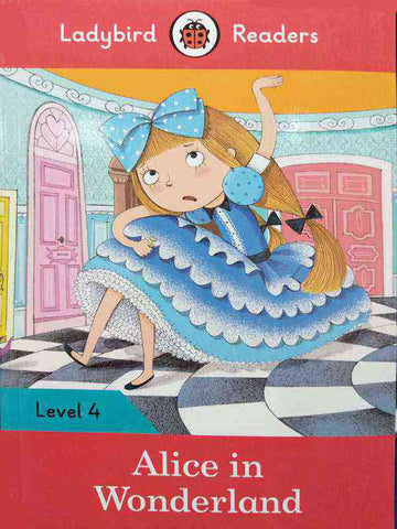 LADYBIRD READERS: LEVEL-4 ALICE IN WONDERLAND