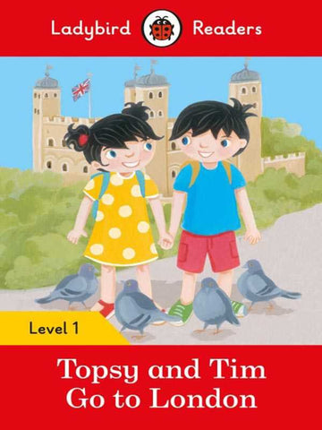 LADYBIRD READERS: LEVEL-1 TOPSY AND TIM GO TO LONDON