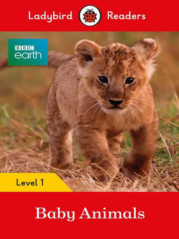 LADYBIRD READERS: LEVEL-1 BBC EARTH: BABY ANIMALS