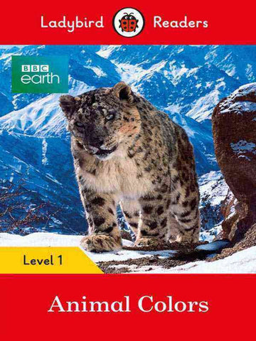 LADYBIRD READERS: LEVEL-1 BBC EARTH: ANIMAL COLORS