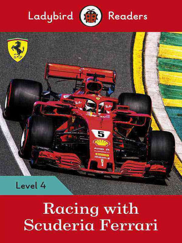 LADYBIRD READERS: LEVEL-4 RACING WITH SCUDERIA FERRARI