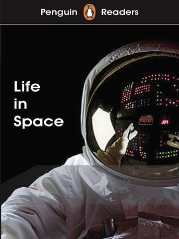 PENGUIN READERS LEVEL-2: LIFE IN SPACE