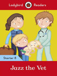 LADYBIRD READERS STARTER: LEVEL-8 JAZZ THE VET
