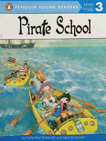 PYR LEVEL-3: PIRATE SCHOOL (TRANSITIONAL READER)