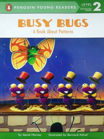 PYR LEVEL-2: BUSY BUGS, A BOOK ABOUT PATTERNS (PROGRESSING READER)