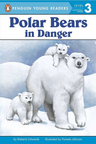 PYR LEVEL-3: POLAR BEARS IN DANGER (TRANSITIONAL READER)