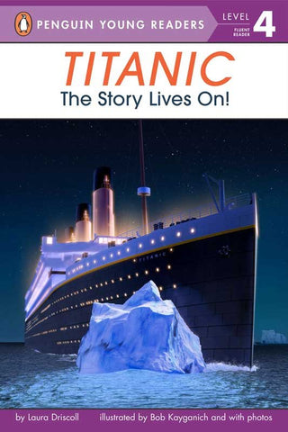 PYR LEVEL-4: TITANIC, THE STORY LIVES ON! (FLUENT READER)