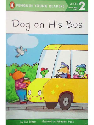 PYR LEVEL-2: DOG ON HIS BUS (PROGRESSING READER)