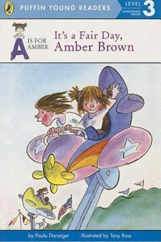 PYR LEVEL-3: A IS FOR AMBER: IT A FAIR DAY AMBER BROWN (TRANSITIONAL READER)