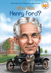 WHO WAS HENRY FORD?