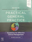PRACTICAL GENERAL PRACTICE: GUIDELINES FOR EFFECTIVE CLINICAL MANAGEMENT