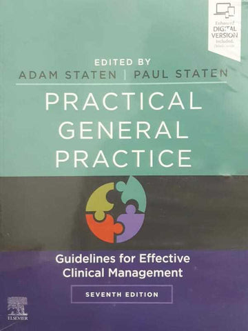 PRACTICAL GENERAL PRACTICE: GUIDELINES FOR EFFECTIVE CLINICAL MANAGEMENT