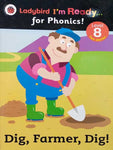 LADYBIRD I’M READY: FOR PHONICS! LEVEL 8 DIG FARMER DIG!