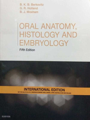 ORAL ANATOMY, HISTOLOGY AND EMBRYOLOGY