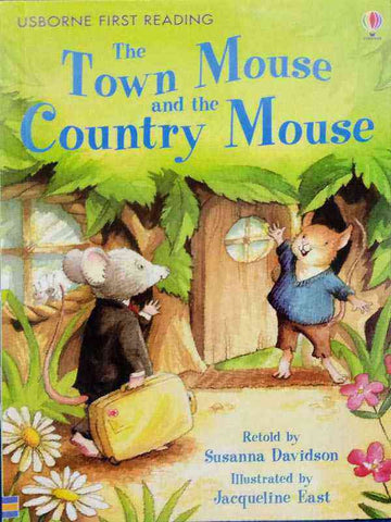 USBORNE FIRST READING: LEVEL-4 THE TOWN MOUSE AND COUNTRY MOUSE