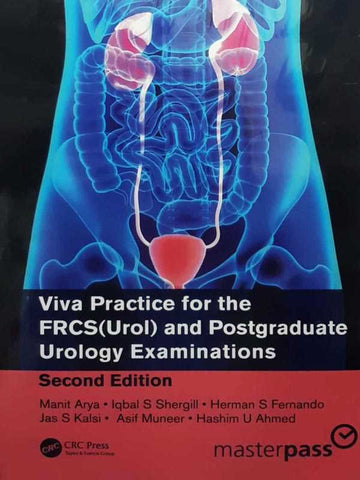 VIVA PRACTICE FOR THE FRCS (UROL) AND POSTGRADUATE UROLOGY EXAMINATION