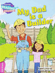 CAMBRIDGE READING ADVENTURES: PINK B BAND: MY DAD IS A BUILDER (NOC)