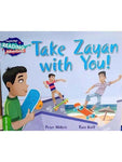 CAMBRIDGE READING ADVENTURES: GREEN BAND: TAKE ZAYAN WITH YOU! (NOC)