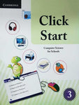 CLICK START: COMPUTER SCIENCE FOR SCHOOLS PAKISTAN EDITION BOOK-3