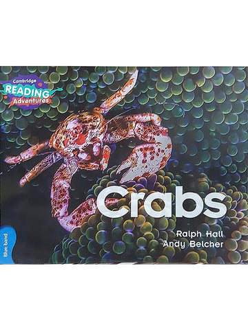 CAMBRIDGE READING ADVENTURES: BLUE BAND: CRABS (NOC)