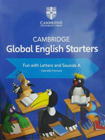 CAMBRIDGE GLOBAL ENGLISH: STARTERS FUN WITH LETTERS AND SOUNDS A