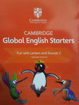 CAMBRIDGE GLOBAL ENGLISH: STARTERS FUN WITH LETTERS AND SOUNDS C