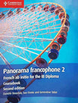 PANORAMA FRANCOPHONE 2 COURSEBOOK: FRENCH AB INITIO FOR THE IB DIPLOMA
