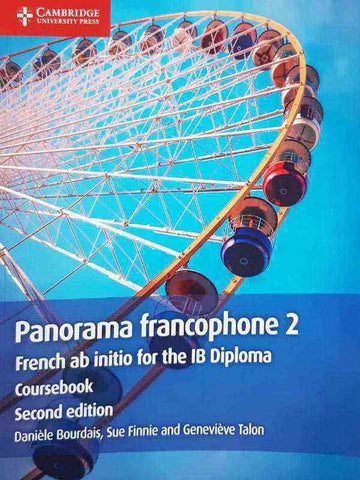 PANORAMA FRANCOPHONE 2 COURSEBOOK: FRENCH AB INITIO FOR THE IB DIPLOMA