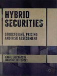 HYBIRD SECURITES: STRUCTURING, PRICING AND RISK MANAGEMENT