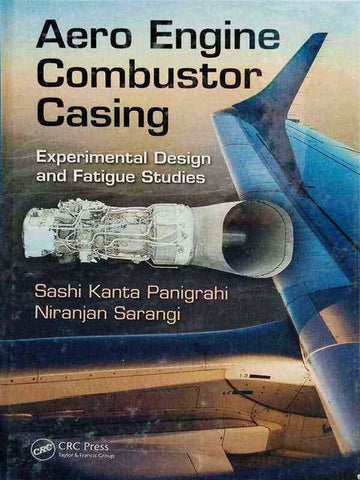 AERO ENGINE COMBUSTOR CASING: EXPERIMENTAL DESIGN AND FATIGUE STUDIES